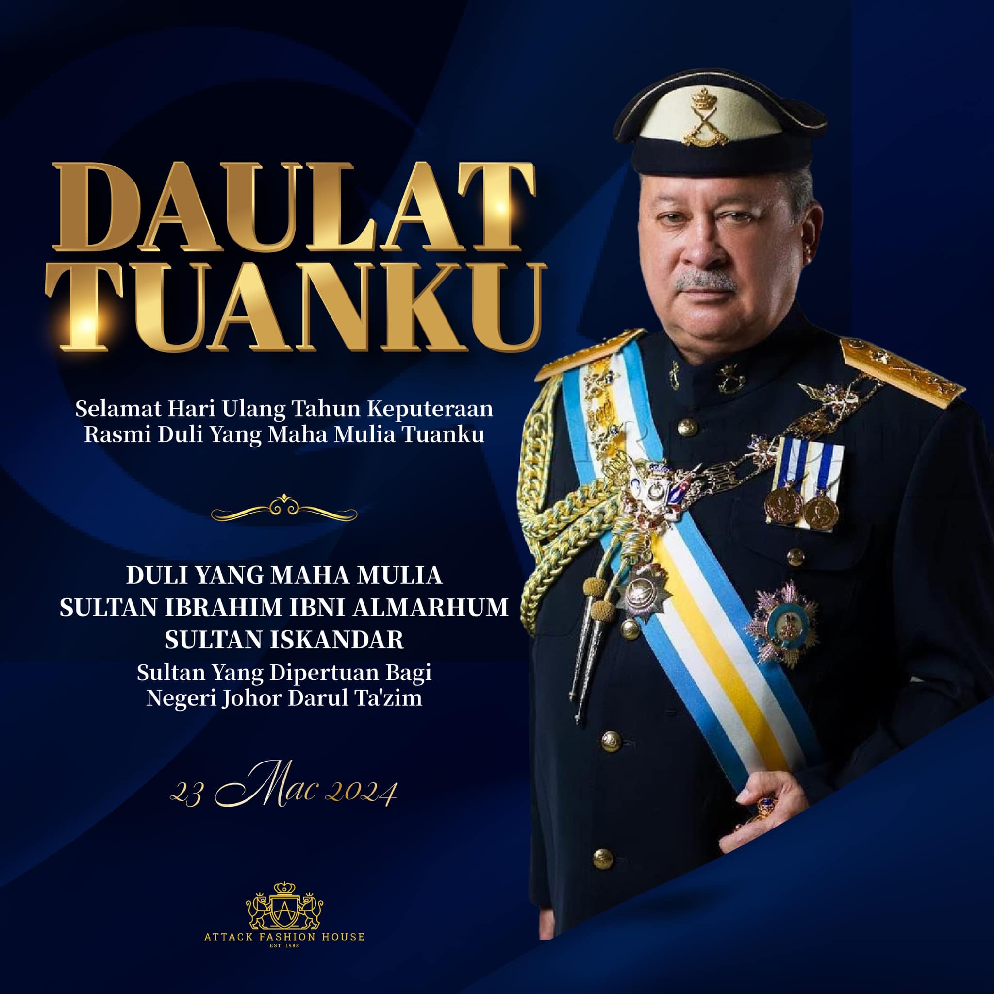 Happy Birthday to our beloved Sultan of Johor